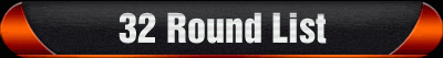 32 round list